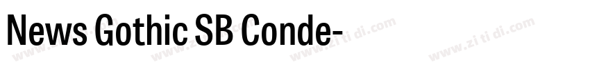 News Gothic SB Conde字体转换 News Gothic SB Conde字体转换